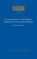 Correspondance entre Prosper Marchand et le marquis d'Argens