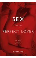 Sex and the Perfect Lover