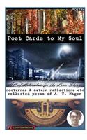 Postcards to My Soul: Nocturnes & Autumn Reflections Etc - Collected Poems