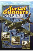 Aerial Gunners of World War II