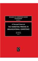 Focused Issue on the Marketing Process in Organizational Competence