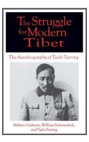 The Struggle for Modern Tibet: The Autobiography of Tashi Tsering