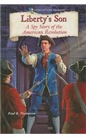 Liberty's Son: A Spy Story of the American Revolution