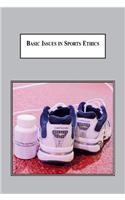 Basic Issues in Sports Ethics