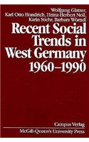Recent Social Trends in West Germany, 1960-1990
