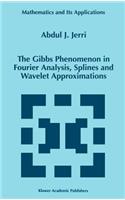 Gibbs Phenomenon in Fourier Analysis, Splines and Wavelet Approximations