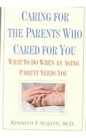 Caring for the Parents Who Cared for You
