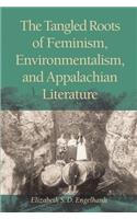 Tangled Roots of Feminism, Environmentalism, and Appalachian Literature