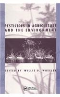 Pesticides in Agriculture and the Environment
