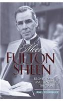 Meet Fulton Sheen: Beloved Preacher and Teacher of the Word