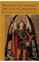 Becoming the Archangel Michael's Companion