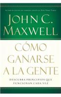 Cómo Ganarse a la Gente