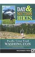 Day & Section Hikes Pacific Crest Trail: Washington