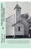 From Hill Town to Strieby