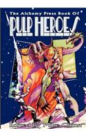 The Alchemy Press Book of Pulp Heroes