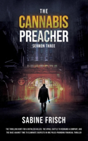 Cannabis Preacher - Sermon Three