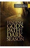 Finding God's Path in a Dark Season