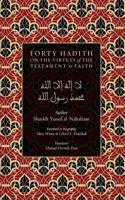 40 Hadith on the Virtues of the Testament to Faith