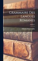Grammaire Des Langues Romanes; Volume 1