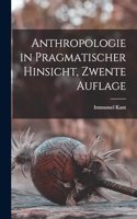 Anthropologie in Pragmatischer Hinsicht, Zwente Auflage