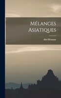 Mélanges Asiatiques
