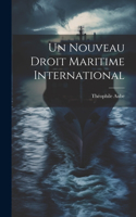 Nouveau Droit Maritime International