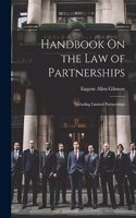 Handbook On the Law of Partnerships