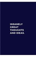 Insanely Great Thoughts and Ideas