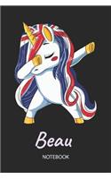 Beau - Notebook: Blank Lined Personalized & Customized Name Great Britain Union Jack Flag Hair Dabbing Unicorn Notebook / Journal for Girls & Women. Funny Unicorn Ac