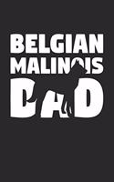 Belgian Malinois Notebook 'Belgian Malinois Dad' - Gift for Dog Lovers - Belgian Malinois Journal