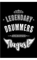 Legendary Drummers are born in August
