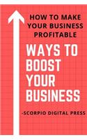 Ways to Boost Your Business
