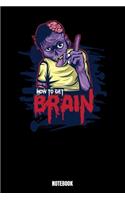 How To Get Brain Notebook