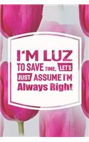 I'm Luz to Save Time, Let's Just Assume I'm Always Right