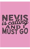 Nevis Is Calling And I Must Go
