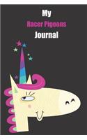 My Racer Pigeons Journal: With A Cute Unicorn, Blank Lined Notebook Journal Gift Idea With Black Background Cover