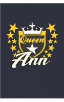 Queen Ann: First Name Funny Sayings Personalized Customized Names Women Girl Mother's day Gift Notebook Journal