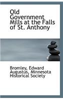 Old Government Mills at the Falls of St. Anthony