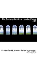 The Burmese Empire a Hundred Years Ago