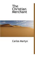 The Christian Merchant: (English)