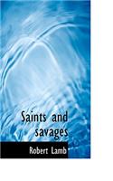 Saints and Savages