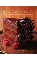 Chocolate Passion: Recipes and Inspiration from the Kitchens of Chocolatier Magazine