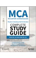 MCA Modern Desktop Administrator Complete Study Guide - Exam MD-100 and Exam MD-101