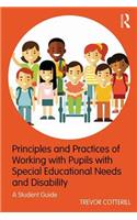 Principles and Practices of Working with Pupils with Special Educational Needs and Disability
