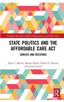 State Politics and the Affordable Care ACT