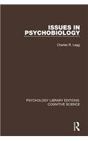 Issues in Psychobiology