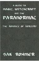 A Guide to Magic, Witchcraft and the Paranormal
