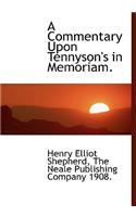 A Commentary Upon Tennyson's in Memoriam.