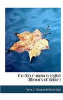 The Babur-Nama in English (Memoirs of Babur)