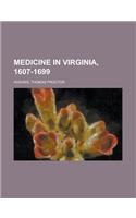 Medicine in Virginia, 1607-1699